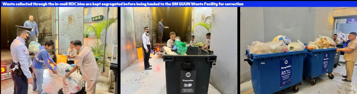 Waste collected through the in-mall RDC bins is kept segregated before being hauled to the SM GUUN Waste Facility for correction.