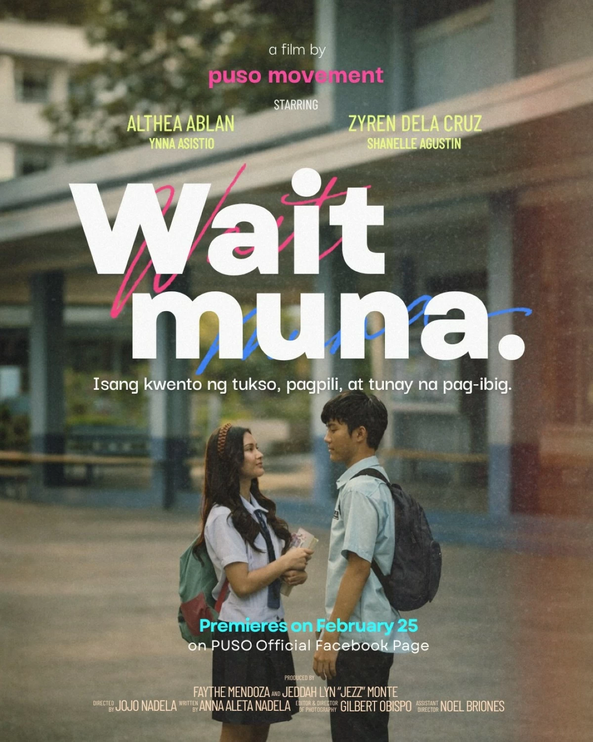 The official poster of 'Wait Muna' produced by Puso Movement.