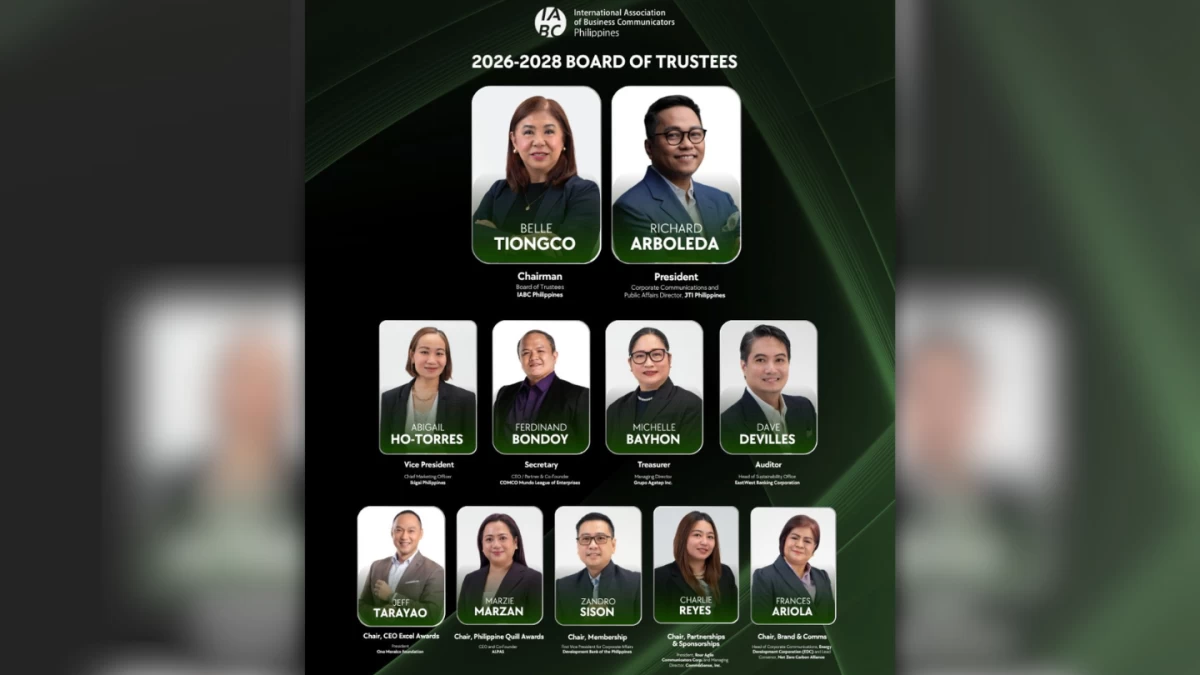 The newly elected 2026–2028 Board of Trustees of the International Association of Business Communicators (IABC) Philippines. Fronted by Chairman Belle Tiongco and President Richard Arboleda, the incoming board is tasked with advancing professional learning, strengthening global networking, and promoting corporate governance within the local business communications industry.
