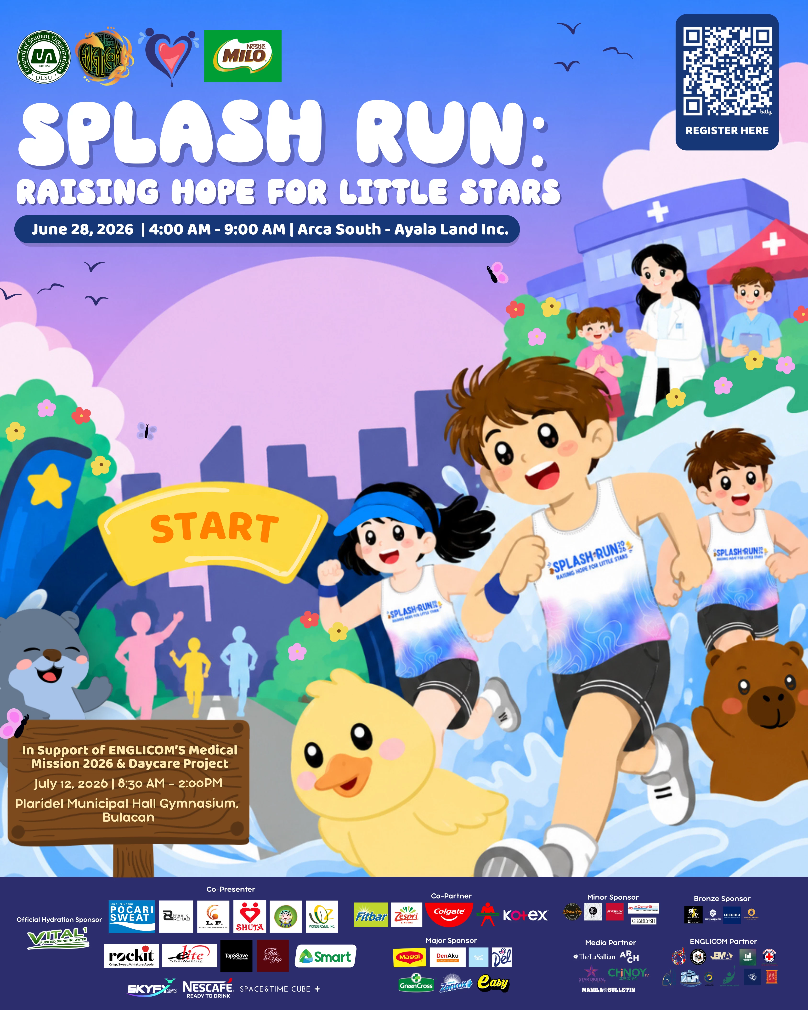 DLSU Englicom holds its fundraising event, Splash run: Raising hope for little Stars on June 28, 2026 from 4 a.m. to 9 a.m. at Arca South Inc., Taguig City, in support of its annual charity initiative, Medical Mission 2026, where funds collected from the splash run will be used to purchase medical supplies, conduct a first-aid seminar, and create a renovation project for the medical mission’s beneficiaries in Bahay Pag-Asa Daycare Center. 