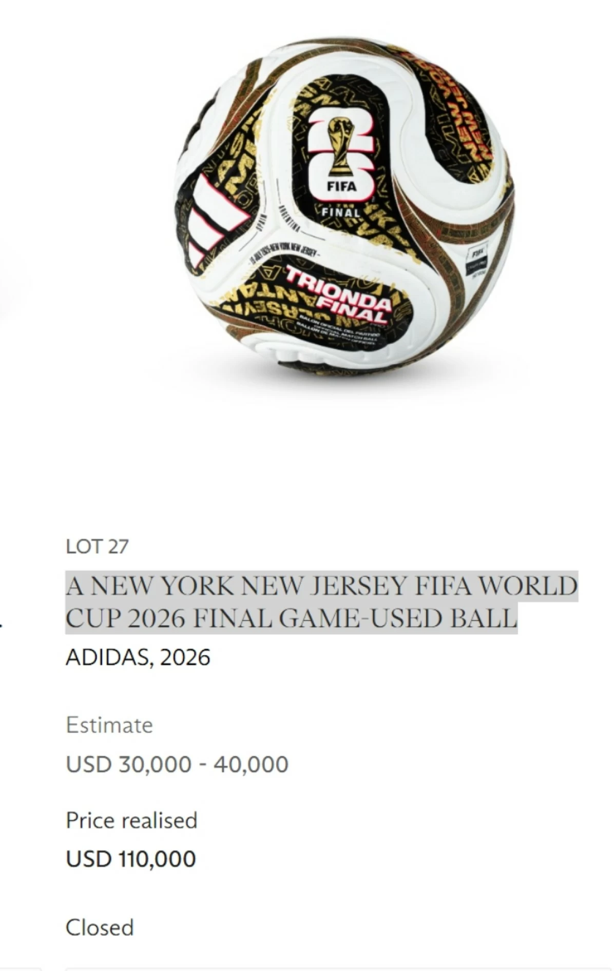 A New York New Jersey FIFA World Cup 2026 Final Game-used ball fetched $110,000 at the auction (Christie’s) 