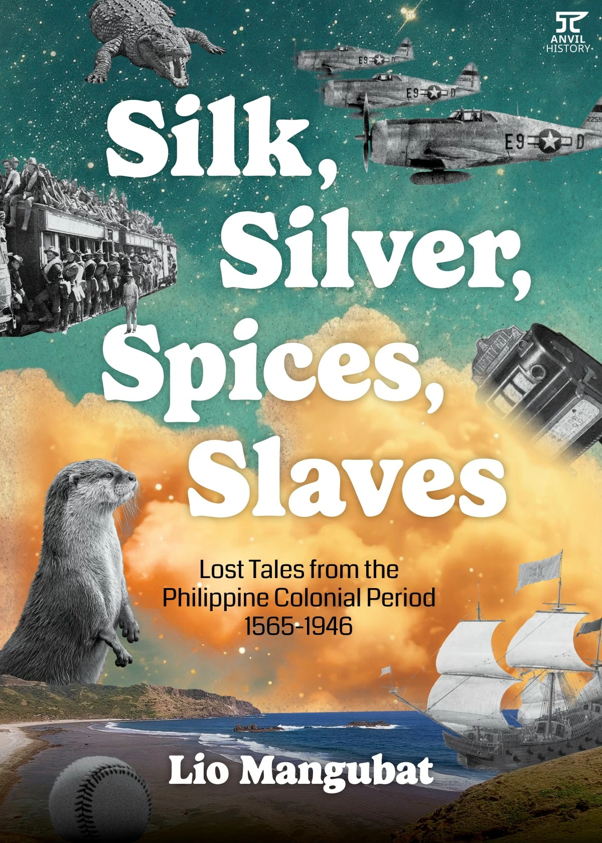 Silk, Silver, Spices, Slave’s Philippine edition under Anvil Publishing.