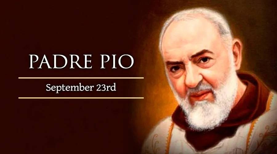 Feast of Saint Padre Pio on Sept.  23